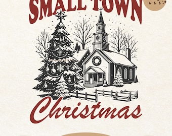 Small Town Christmas SVG PNG: Vintage Retro Christmas Shirt Design
