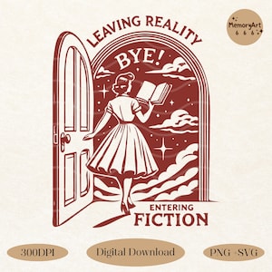 Leaving Reality Entering Fiction, Vintage Funny Bookish Book Lover Woman Reading SVG PNG Design