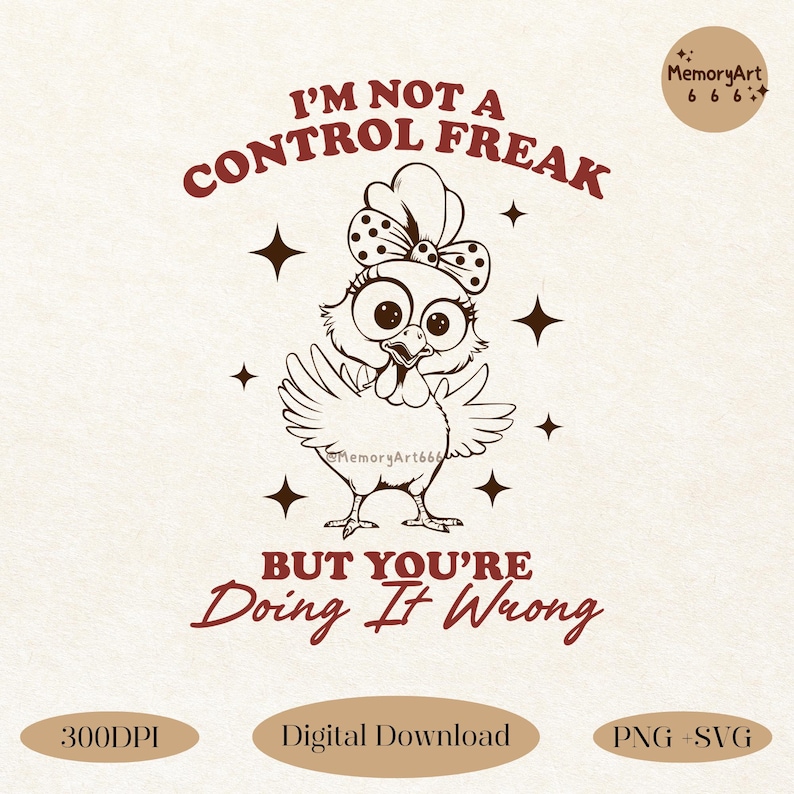 Funny Chicken SVG PNG: Sarcastic Farmhouse Design (Digital Download) image 1
