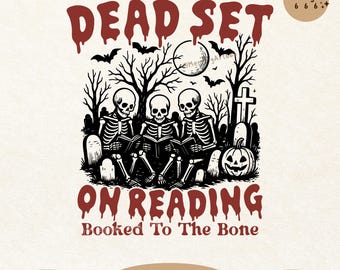 Funny Skeleton Reading PNG SVG: Spooky Halloween Bookish Shirt Sublimation Design