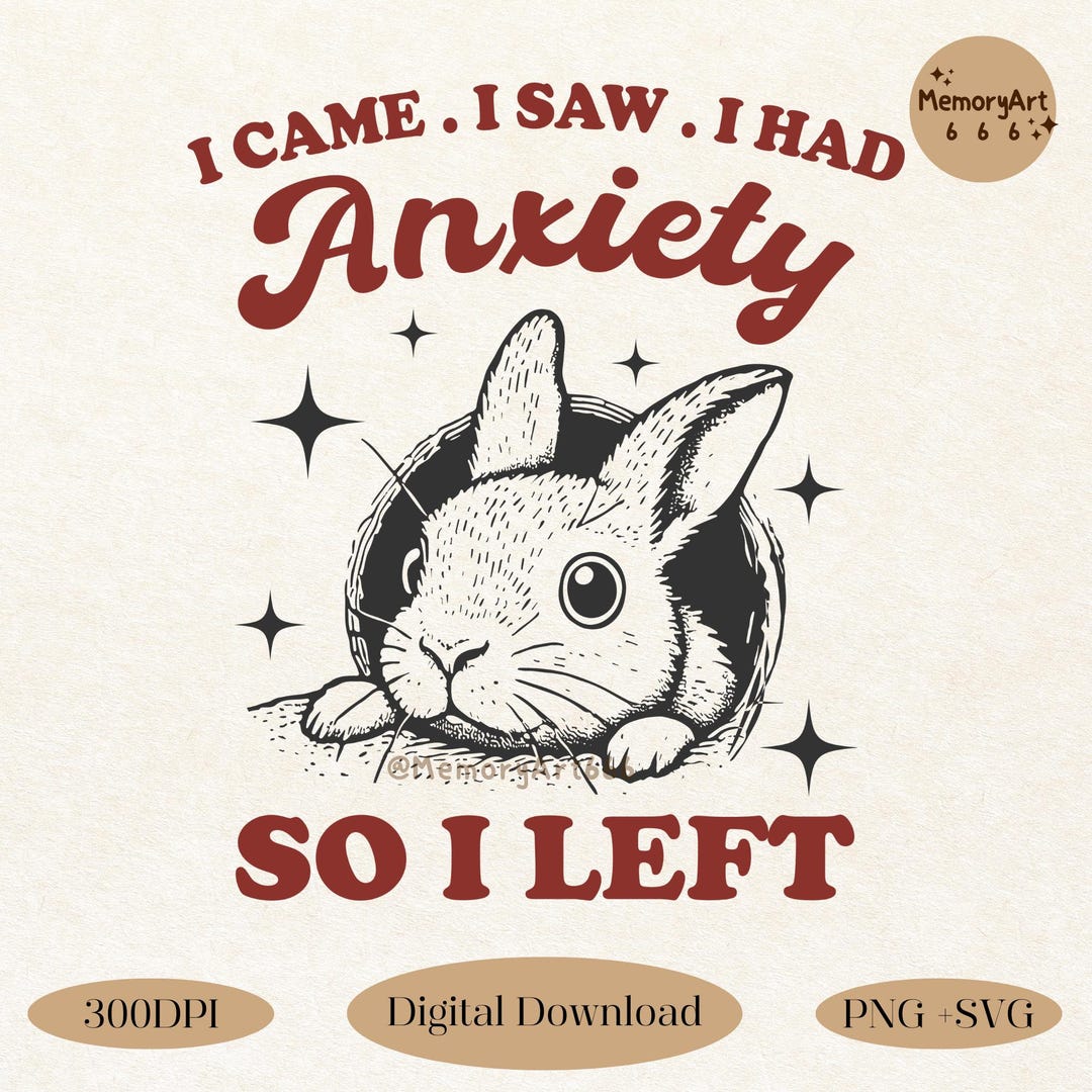 Funny Anxiety Rabbit SVG PNG, Mental Health Humor Design - Etsy