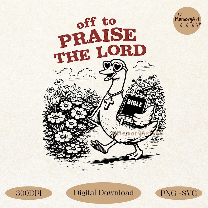 A vintage black and white hand-drawn illustration of a happy goose walking through a flower garden while holding a Bible. The goose wears a cross necklace and smiles joyfully. Retro 1950s cartoon style with bold thick outlines and the text “off to PRAISE THE LORD” above. Christian faith SVG PNG design for t-shirt, sticker, sublimation, and digital download.