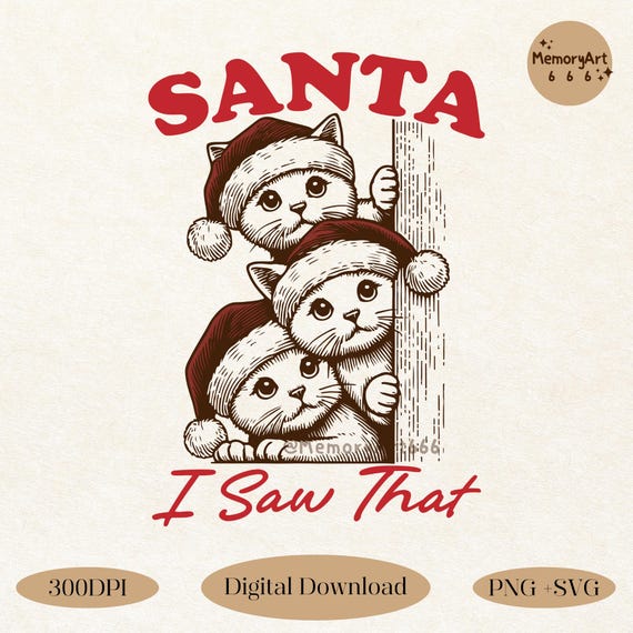 Funny Christmas Cat PNG SVG: I Saw That, Holiday humor Retro Santa Hat Cat Design