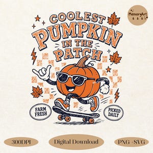 Coolest Pumpkin In The Patch SVG PNG, Funny Retro Farm Fresh Autumn Fall Pumpkin Shirt Sublimation Design
