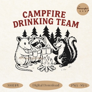 Equipo de Bebedores de Fogata, Citas Divertidas para Amantes de la Bebida, Aventura al Aire Libre, Amante del Camping, Mapache, Zarigüeya, Zorrillo, SVG, PNG, Diseños de Camisetas y Tazas