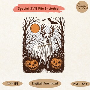 May include: A digital download featuring a Halloween-themed illustration. The design includes a deer-like figure draped in a ghost sheet, surrounded by trees, pumpkins, a full moon, and bats. The text "Special SVG File Included" is at the top.