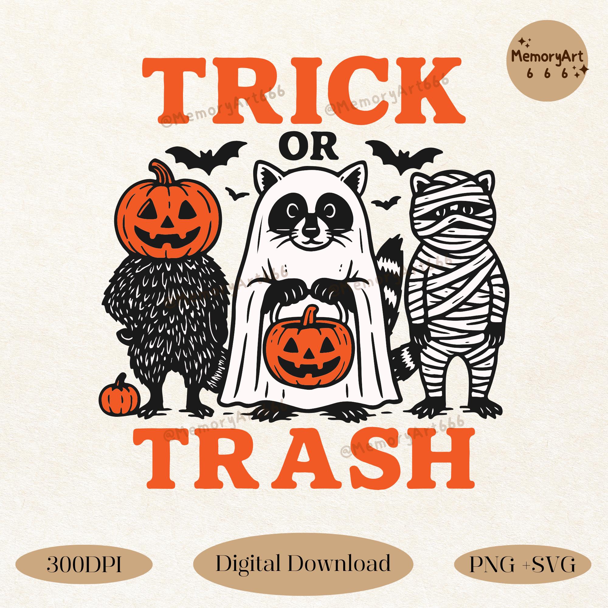 Trick or Trash SVG PNG, Funny Halloween Raccoon Shirt Design, Trendy Spooky Season Halloween Feral Girl Sublimation for Shirt, Sticker, Mug