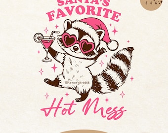 Santa's Favorite Hot Mess Christmas Raccoon SVG PNG Shirt Design (Digital Download)