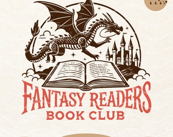 Fantasy Readers Book Club Dragon SVG PNG: Bookish Sublimation Design (Digital Download)