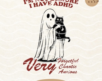 I’m Not Demure, I have ADHD, Demure Trend Funny Cute Spooky Vintage Retro Halloween Cat Mom Ghost  PNG SVG Shirt, Tote Bag Sublimation Files