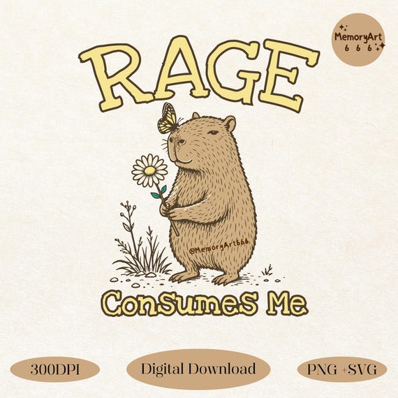 Rage Consumes Me, Retro Funny Capybara Meme SVG PNG Shirt Sublimation Designs
