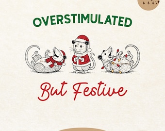 Sobreestimulado pero festivo, diseño navideño de zarigüeya SVG PNG, divertido meme Trashcore con humor navideño