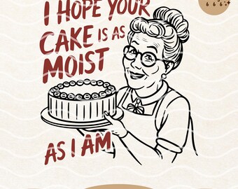 I Hope Your Cake, Retro Funny Sarcastic Adult Humor SVG PNG Shirt Design