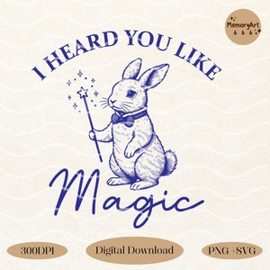 Puede incluir: Ilustración azul y blanca de un conejo sosteniendo una varita mágica con estrellas. El texto "He oído que te gusta la magia" está escrito alrededor del conejo.