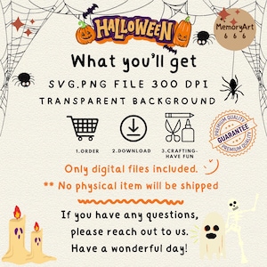 May include: A Halloween-themed digital art graphic with text that reads "Halloween" above "What you'll get". The image includes pumpkins, spiders, bats, and icons for ordering, downloading, and crafting. The text also states "Only digital files included."