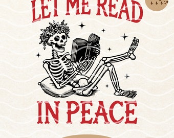 Déjame leer en paz, divertido diseño de camiseta de esqueleto lector SVG PNG