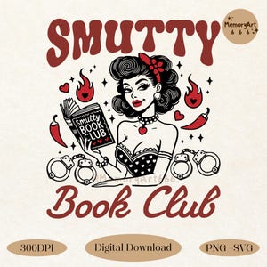 Smutty Book Club, vintage Romance Smut Book Club Drôle livresque épicé livre lecture citations SVG PNG chemise, autocollant, signet Design par sublimation