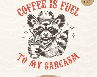 Sarcastic Coffee Lover Cowboy Raccoon SVG PNG Funny Western Shirt Designs