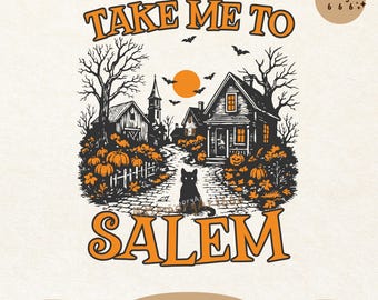 Take me to Salem PNG SVG, Retro Witch Graphic, Halloween Town Shirt Design