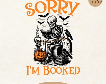 I’m Booked, Retro Halloween Spooky Bookish Bookworm Skeleton SVG PNG Shirt Design