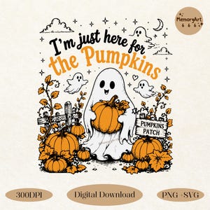 Campo de calabazas fantasma PNG SVG, Solo estoy aquí por las calabazas, Divertido diseño de camiseta de otoño para Halloween, Descarga de sublimación de otoño