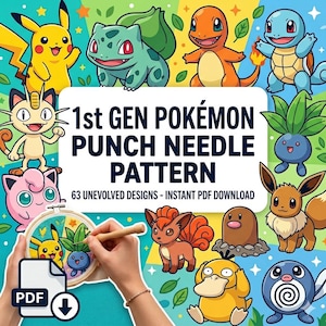 Könnte beinhalten: Eine digitale Punch-Needle-Mustersammlung mit 63 Pokemon-Designs der ersten Generation. Die Grafik enthält Illustrationen von Pikachu, Bulbasaur, Charmander, Squirtle und anderen, mit dem Text 1ST GEN POKEMON PUNCH NEEDLE PATTERN.