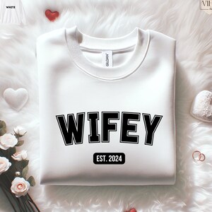 Wifey Sweatshirt - Unique Wedding Gift for Future Wife, Newlyweds Honeymoon Gift, New Wife Sweatshirt, Bridal Gift
