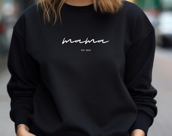 Mama Sweatshirt - Ideal für Muttertag, neue Mütter, erster Muttertag, Geschenk für Mutter und Schwangere, Geburtstagsgeschenk für Mama