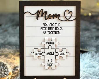 Mom You Are The Piece That Holds Us Together, Custom Mothers Day Puzzle Sign, Mothers Day Gift, Personalized for Mom, Puzzle Mom Sign