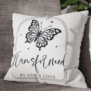 Spun Polyester Pillowcase, Transformed By God&#39;s Love Design, Faithful Quote, Christian Home Decor, Gift for Her, Bedroom Accent, Religious