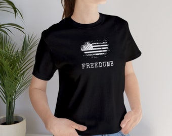 Freedumb T-shirt | Funny T-shirts | Freedom USA Flag Shirt | Men's Women's Shirt | Distressed | Joke Gift Meme | Unisex