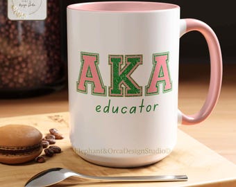 Pink and green Soror Educator Coffee Mug AKA Sorority Teacher Appreciation Gift AKA Pink and Green Mug AKA Soror Mom Girlfriend or Wife Gift