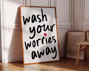 Wash your Worries Away Retro bathroom wall art Cute Bathroom wall decor Aesthetic wash hands sign Guest bathroom decor Heart Bathroom prints