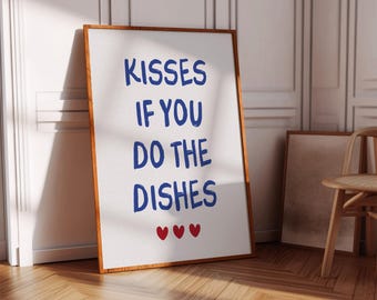 Kisses if you do the dishes Poster Blue Wall Art Trendy Aesthetic Cute Kitchen Wall Art Heart Prints Funny Kitchen Poster Chefs Kiss Prints
