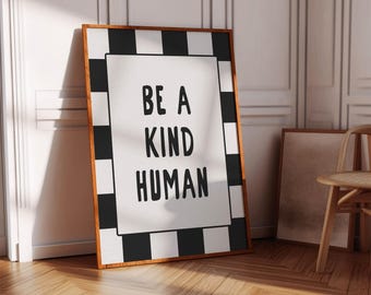 Póster retro en blanco y negro con el lema "Sé un ser humano amable" (descarga digital).