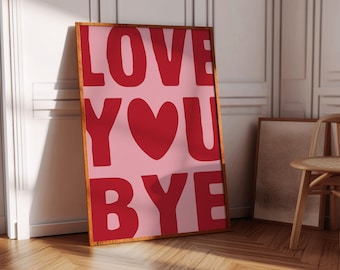 「Love You Bye」プリント 玄関 ホームデコレーション ドアサイン 廊下 タイポグラフィー ポスター ガーリー 美的 ウォールアート 新築祝い 彼女への新居ギフト