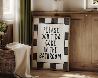 Please Don't Do Coke in the Bathroom Wall Print Retro, Bathroom Wall Decor, Printable Wall art, Funny Bathroom Wall Art, Funny Bathroom Sign