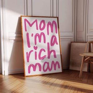 Lámina "Mamá, soy un hombre rico", arte mural rosa estilo preppy Y2K (descarga digital)