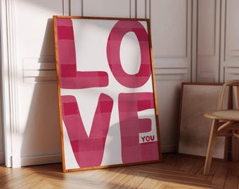 Pink Love Printable Wall Art: Preppy Room Decor, Love You Sign, Baby Girl Room Decor, Love Typography Print, Valentines Day Gifts