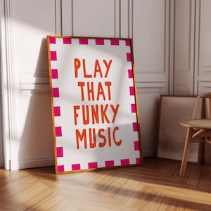 Play That Funky Music Prints 70&#39;s Music Wall Art Printable Wall Art Retro Wall Art Gifts for Her Y2K Cool Bar Art Gallery Colorful Decor Art