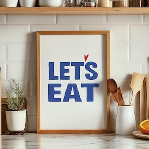 Let&#39;s Eat Sign Kitchen Typography Print Modern Kitchen Wall Art Printable Aesthetic Kitchen Decor Kitchen Wall Art Light Blue Kitchen Poster