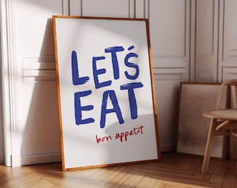 Lets eat Sign Bon Appetit Poster Printable Art Typography Print French Quote Poster Modern Kitchen Wall Art Maximalist Kitchen Blue Print