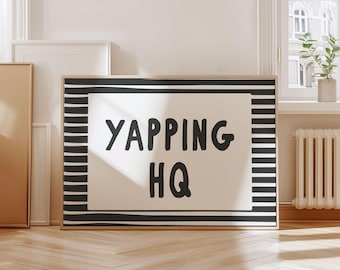 Funny Office Quote Sign: Sassy Workplace Decor, Yapping HQ Typography Print (Digital Download)