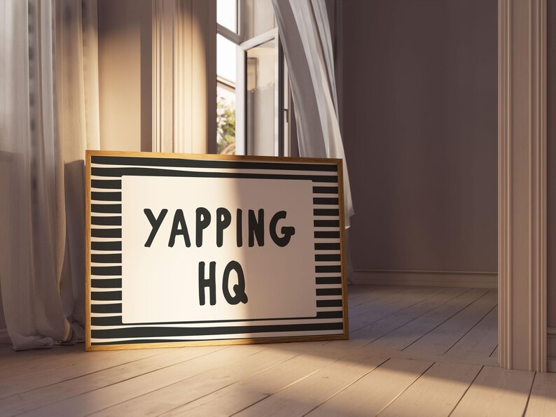Funny Quotes Signs for Office Decor, Yapping HQ Typography Print, Desk Cubicle Decor Printable Work Quote Sassy Poster, Cute Workplace Print