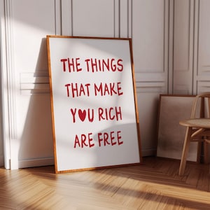 The things that make you rich are free Quote Posters Preppy Trendy Aesthetic room decor Printable wall art Red decor Uplifting quote prints