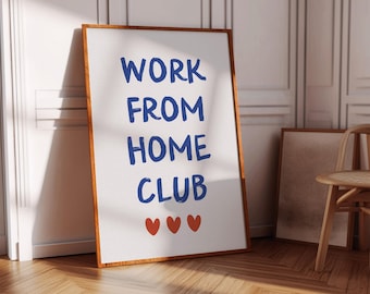 Work From Home Club-print, grappig kantoordecor (digitale download)