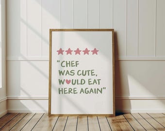 El chef era lindo, volvería a comer aquí, arte de pared de cocina verde salvia, letrero para comer, decoración de cocina linda, impresión de cocina estética y moderna, póster de chef lindo