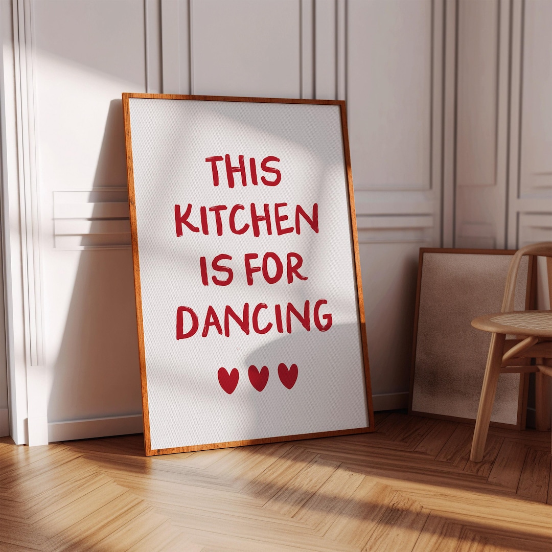 This Kitchen is for Dancing Sign Print Kitchen Wall Art Cute Kitchen ...