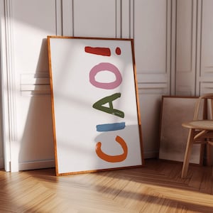 CIAO! プリント チャオ ウォールアート レトロ ヴィンテージ ウォールポスター カラフル マキシマリスト ファンキーアート バーカートアート イタリアの名言 ウォールアート チャオ ベラ プリント
