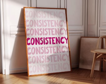 Minimalist Consistency Poster: Pink Inspirational Work Quote, Motivational Workplace Prints for Ladies (Digital Download)